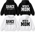 Custom Dance Mom Hoodie | Personalized Dancer Name Hoodie